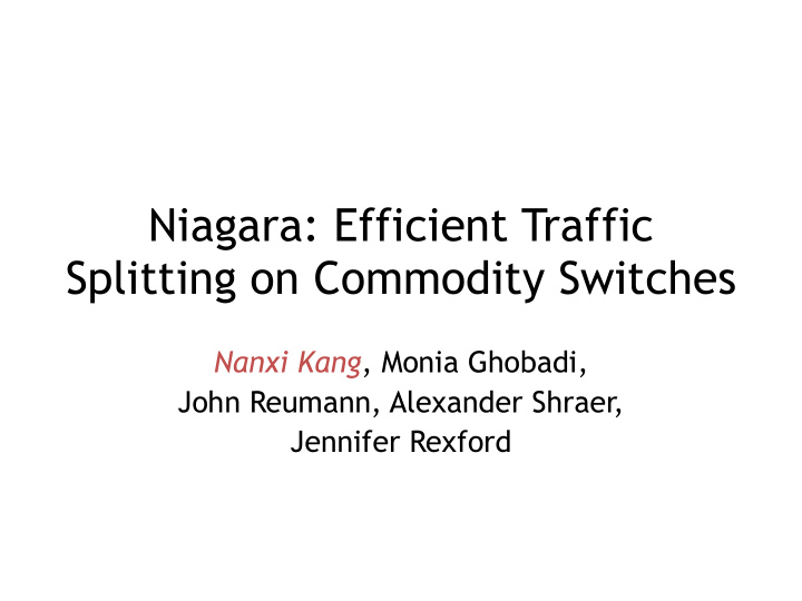 niagara efficient traffic splitting on commodity switches