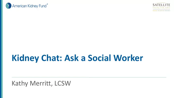 kidney chat ask a social worker