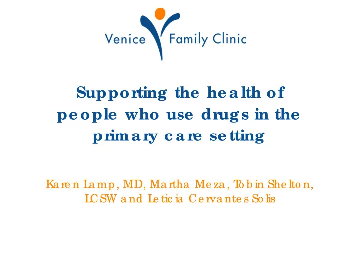 suppor ting the he alth of pe ople who use dr ugs in the