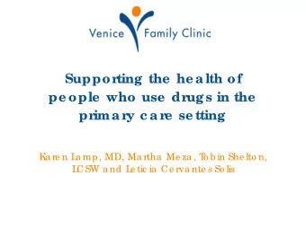 Suppor  ting the  he alth of  pe ople  who use  dr  ugs in the  pr  imar  y c ar  e  se tting  K  a