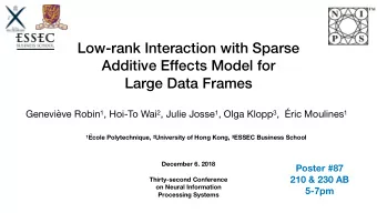 Low-rank Interaction with Sparse  Additive Effects Model for  Large Data Frames Genevive Robin 1