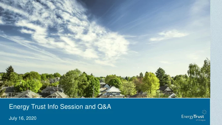 energy trust info session and q a