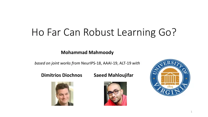 ho far can robust learning go