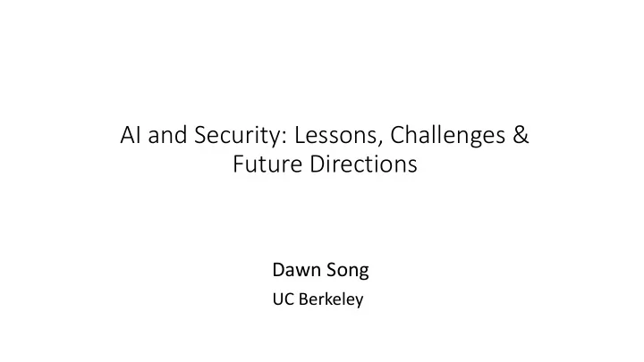ai and security lessons challenges future directions