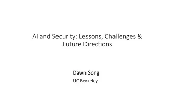 AI and Security: Lessons, Challenges &amp;  Future Directions  Dawn Song  UC Berkeley  AI and