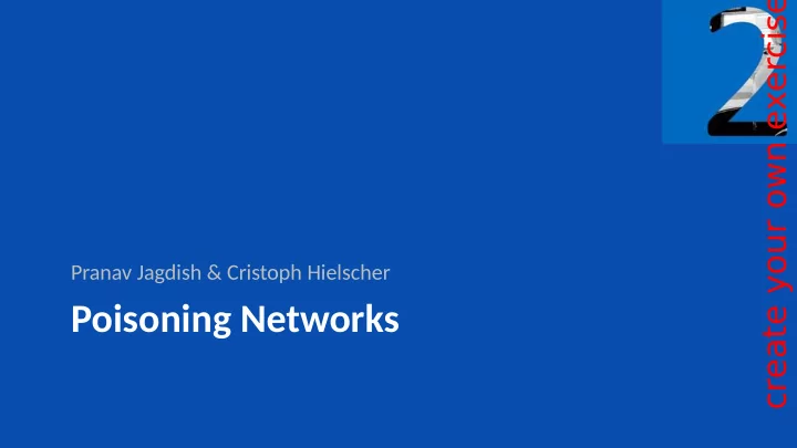 poisoning networks motjvatjon