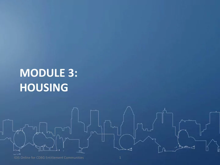 module 3 housing