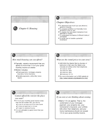 Chapter Objectives  To determine how much you can afford to  spend on housing  Chapter 8. Housing