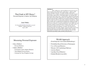 That Gunk in MY House?  compounds (VOCs) at highest carcinogenic risk all have important, sometimes