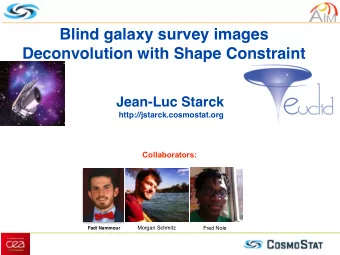 Blind galaxy survey images  Deconvolution with Shape Constraint  Jean-Luc Starck
