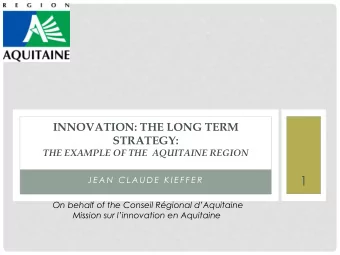 1 J E A N  C L A U D E  K I E F F E R On behalf of the Conseil Rgional dAquitaine Mission sur