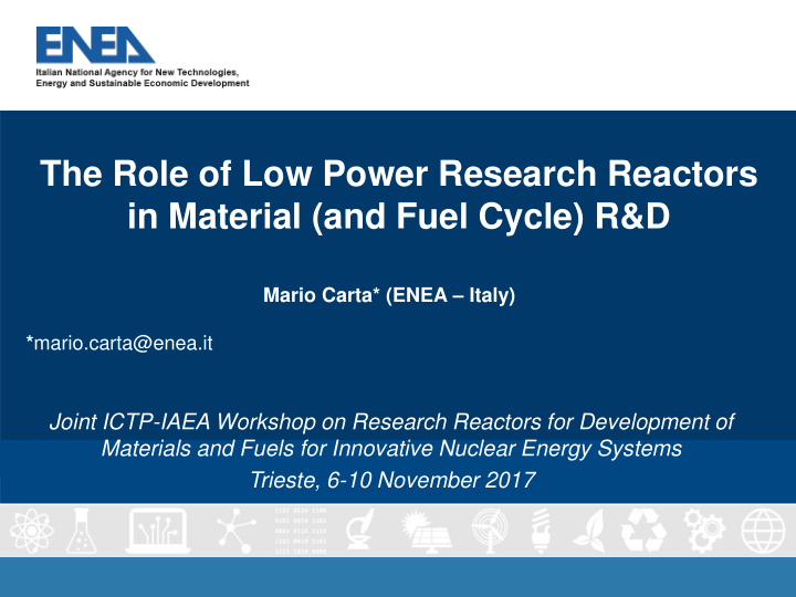 the role of low power research reactors in material and