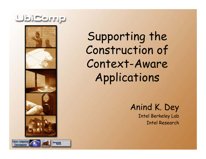 supporting the construction of context aware applications