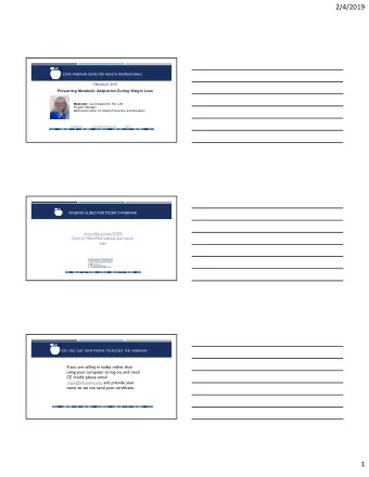 2/4/2019  COPE  WEBINAR SERIES FOR HEALTH PROFESSIONALS  February 6, 2019  Preventing Metabolic