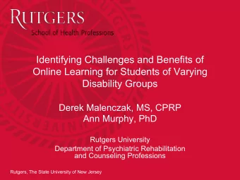 Identifying Challenges and Benefits of  Online Learning for Students of Varying  Disability Groups