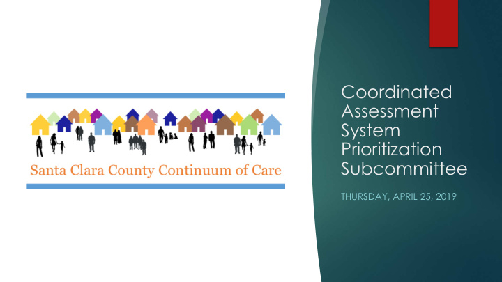 coordinated assessment system prioritization subcommittee