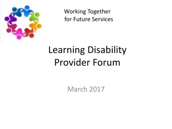 Provider Forum  March 2017  Agenda  Time  Agenda Item 09:30  09:40  Tea and Coffee and Welcome