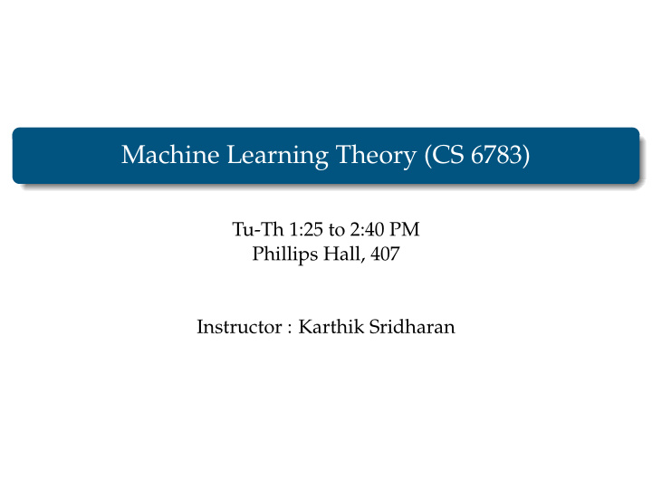 machine learning theory cs 6783