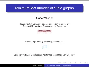 Minimum leaf number of cubic graphs  Gbor Wiener  Department of Computer Science and Information