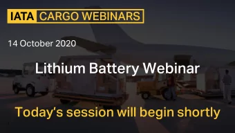 Lithium Battery Webinar  Todays session will begin shortly  1  14 October 2020  Lithium Battery