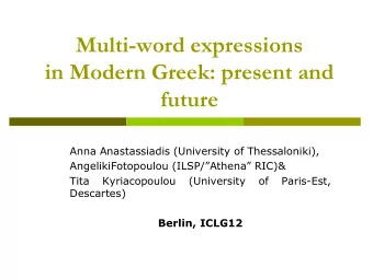 future Anna  nastassiadis (University of Thessaloniki), AngelikiFotopoulou (ILSP/Athena