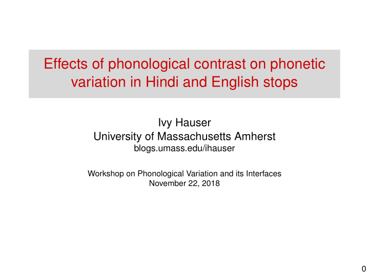 effects of phonological contrast on phonetic variation in