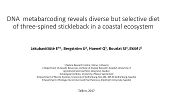 of three-spined stickleback in a coastal ecosystem Jakubaviit E* 1 , Bergstrm U 2 , Haenel