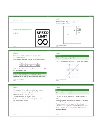 Limits  MCV4U: Calculus &amp; Vectors What is the value of 1 2 + 1 4 + 1 8 + 1 16 + . . . ?  A