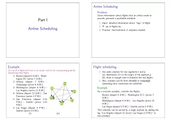 Part I  1. Input: detailed information about legs of flight. 2. F : set of flights by