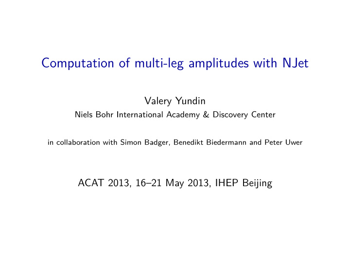 computation of multi leg amplitudes with njet