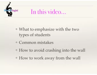 In this video  What to emphasize with the two  types of students  Common mistakes  How