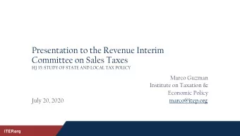 Presentation to the Revenue Interim  Committee on Sales Taxes  HJ 35: STUDY OF STATE AND LOCAL TAX