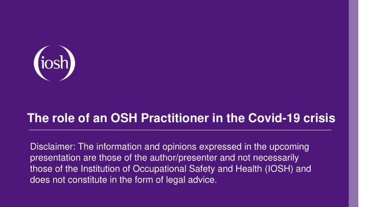 the role of an osh practitioner in the covid 19 crisis