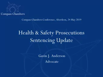 Health &amp; Safety Prosecutions  Sentencing Update  Gavin J. Anderson  Advocate Sentencing
