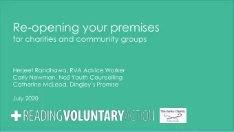 Re-opening your premises  for charities and community groups  Herjeet Randhawa, RVA Advice Worker