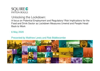 Unlocking the Lockdown:  A focus on Potential Employment and Regulatory/ Risk Implications for the