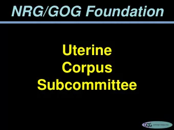 Uterine  Corpus  Subcommittee  GOG0233/ACRIN 6671:  Preoperative FDG-  PET/CT to Detect Lymph Node