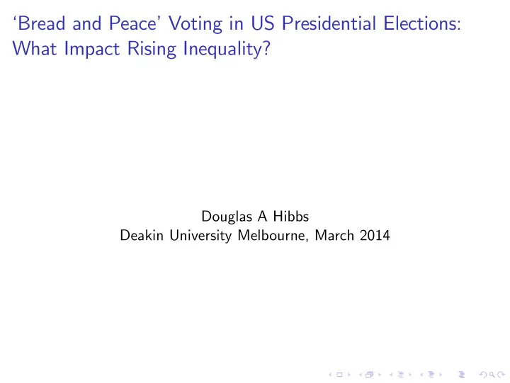 bread and peace voting in us presidential elections what