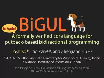 BiGUL a SOKENDAI (The Graduate University for Advanced Studies), Japan b National Institute of