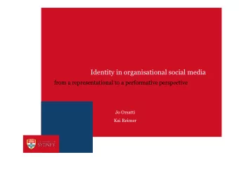 Identity in organisational social media  from a representational to a performative perspective  Jo