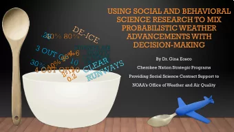 USING SOCIAL AND BEHAVIORAL  SCIENCE RESEARCH TO MIX  PROBABILISTIC WEATHER  ADVANCEMENTS WITH