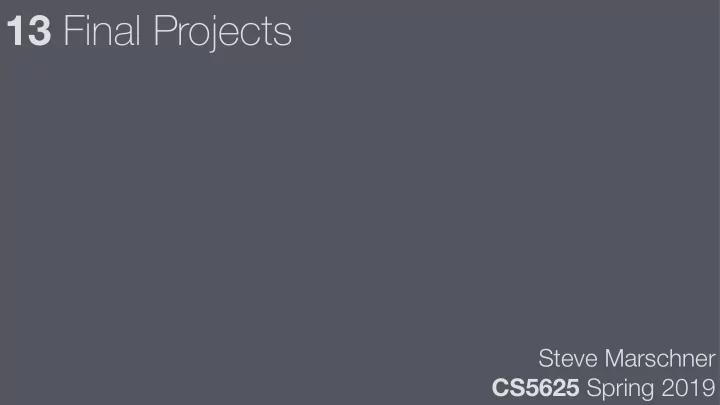 13 final projects