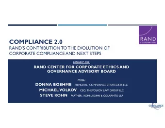COMPLIANCE 2.0  RANDS CONTRIBUTION TO THE EVOLUTION OF  CORPORATE COMPLIANCE AND NEXT STEPS