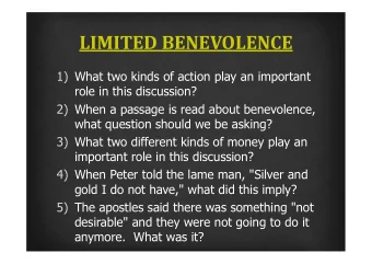LIMITED BENEVOLENCE  1) What two kinds of action play an important  role in this discussion?  2)