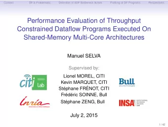 Performance Evaluation of Throughput  Constrained Dataflow Programs Executed On  Shared-Memory