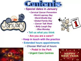 Special dates in January  Cervical Cancer Prevention  World Leprosy Day  World Braille