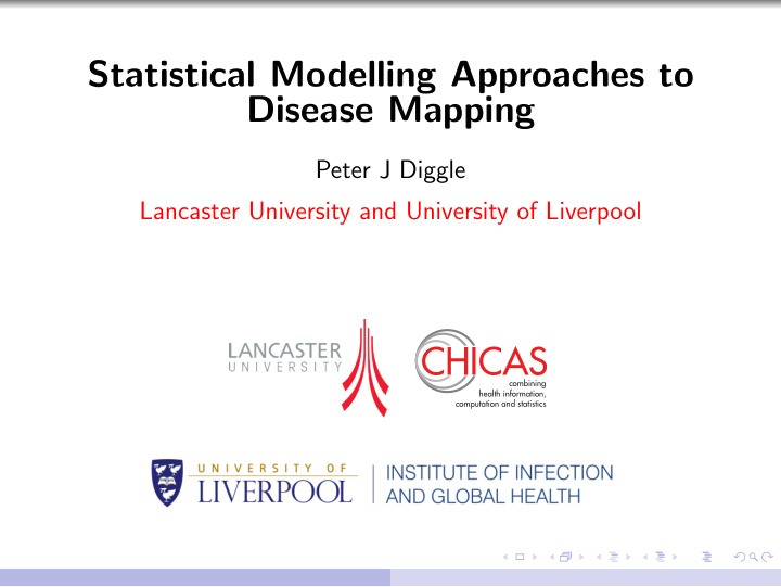 statistical modelling approaches to disease mapping