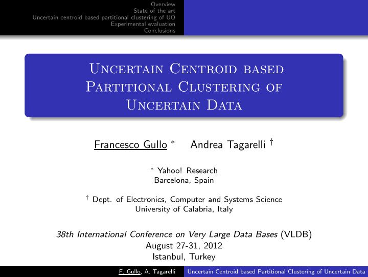 uncertain centroid based partitional clustering of
