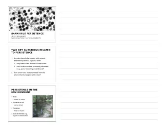 RANAVIRUS PERSISTENCE  JESSE BRUNNER  WASHINGTON STATE UNIVERSITY  TWO KEY QUESTIONS RELATED  TO
