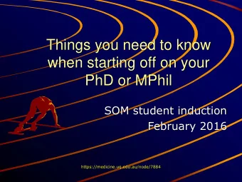 when starting off on your  PhD or MPhil  SOM student induction  February 2016